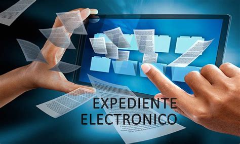 Sistema de Expediente Electrónico.